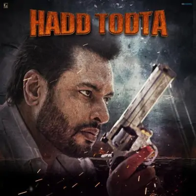 Hadd Todta Song By Hadd Todta Poster