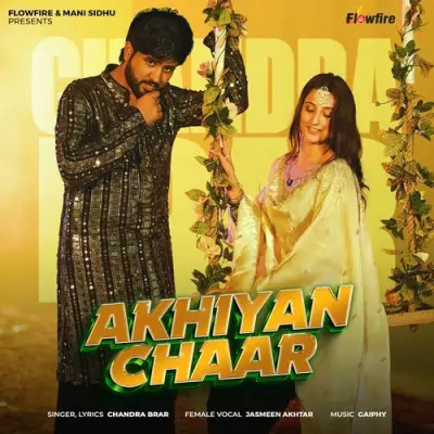 Akhiyan Chaar Song By Akhiyan Chaar Poster