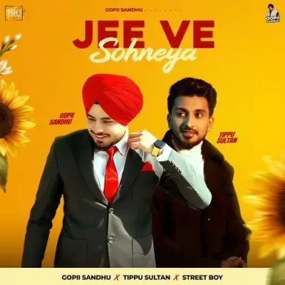 Jee Ve Sohneya Song By Jee Ve Sohneya Poster