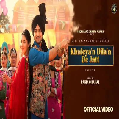 Khuleyan Dilan De Jatt Song By Khuleyan Dilan De Jatt Poster