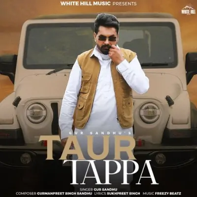 Taur Tappa Song By Taur Tappa Poster