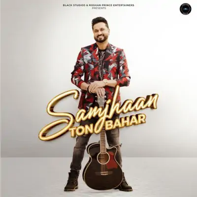 Samjhaan Ton Bahar Song By Samjhaan Ton Bahar Poster