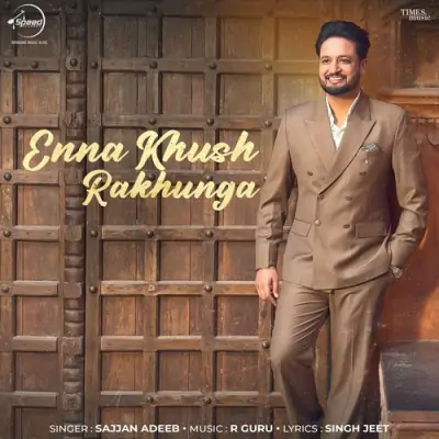 Enna Khush Rakhunga Song By Enna Khush Rakhunga Poster