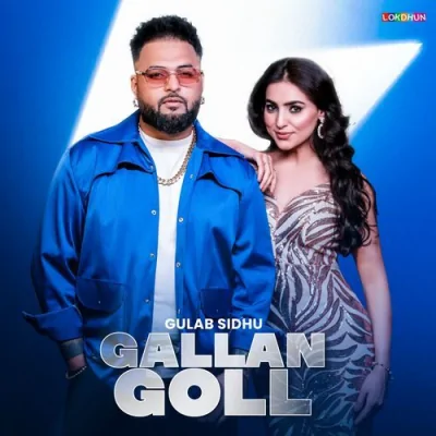 Gallan Goll Song By Gallan Goll Poster