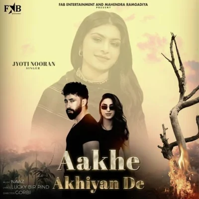 Aakhe Akhiyan De Song By Aakhe Akhiyan De Poster