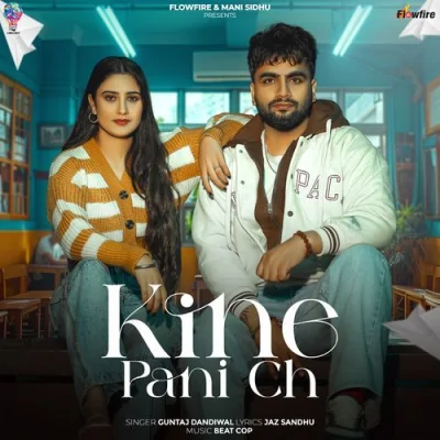 Kine Pani Ch Song By Kine Pani Ch Poster