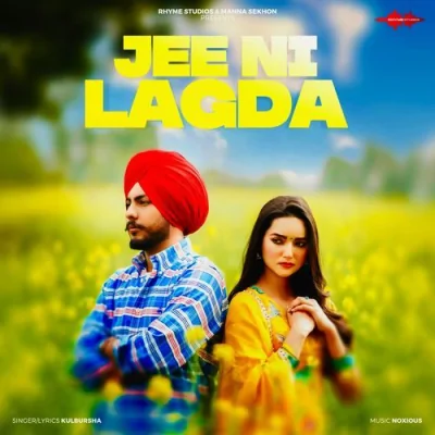 Jee Ni Lagda Song By Jee Ni Lagda Poster