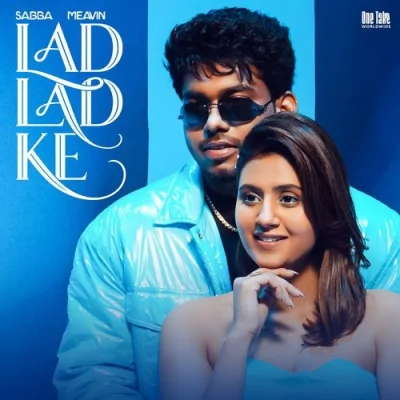 Lad Lad Ke Song By Lad Lad Ke Poster