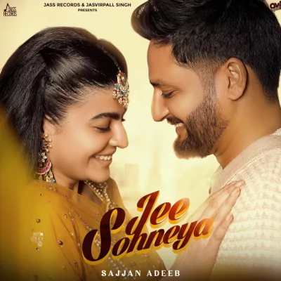 Jee Sohneya Song By Jee Sohneya Poster