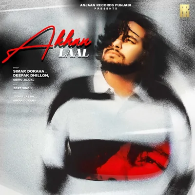 Akhan Laal Song By Akhan Laal Poster