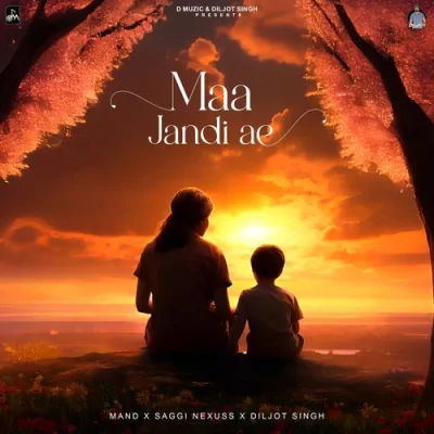 Maa Jandi Ae Song By Maa Jandi Ae Poster