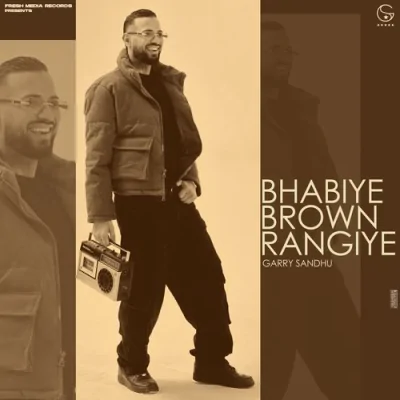 BHABIYE BROWN RANGIYE Song By BHABIYE BROWN RANGIYE Poster