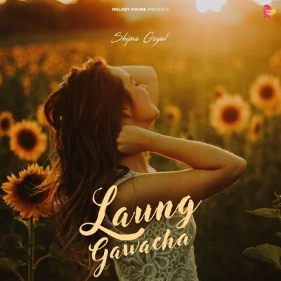 Laung Gawacha Song By Laung Gawacha Poster