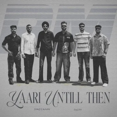 Yaari Until Then Song By Yaari Until Then Poster