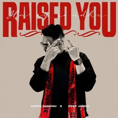 Raised You Song By Raised You Poster