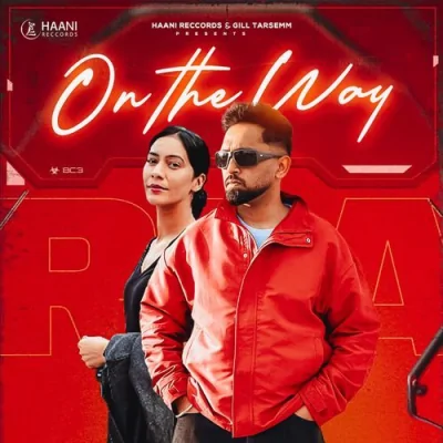 On The Way Song By On The Way Poster