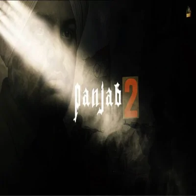 Panjab 2 Song By Panjab 2 Poster