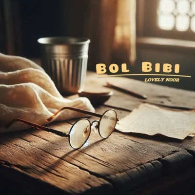 Bol Bibi Song By Bol Bibi Poster