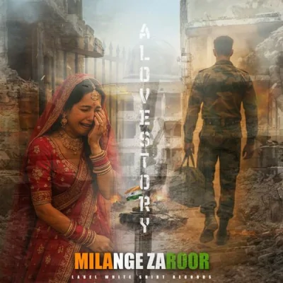 Milange Zaroor Song By Milange Zaroor Poster