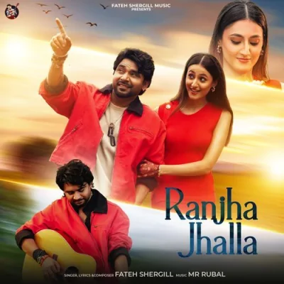 Ranjha Jhalla Song By Ranjha Jhalla Poster