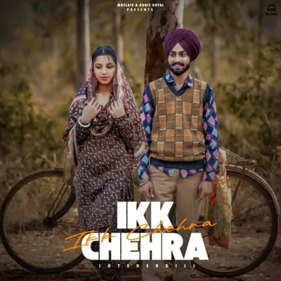 Ikk Chehra Song By Ikk Chehra Poster