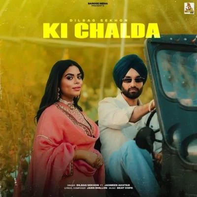 Ki Chalda Song By Ki Chalda Poster