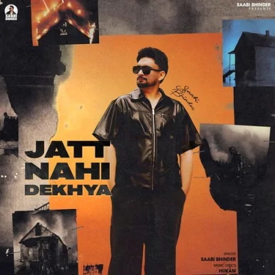 Jatt Nahi Dekhya Song By Jatt Nahi Dekhya Poster