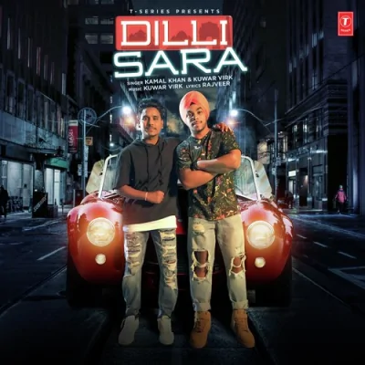 Dilli Sara Song By Dilli Sara Poster