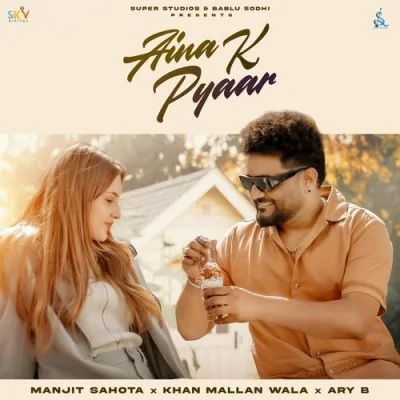 Aina K Pyaar Song By Aina K Pyaar Poster