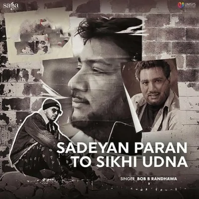 Sadeyan Paran To Sikhi Udna Song By Sadeyan Paran To Sikhi Udna Poster
