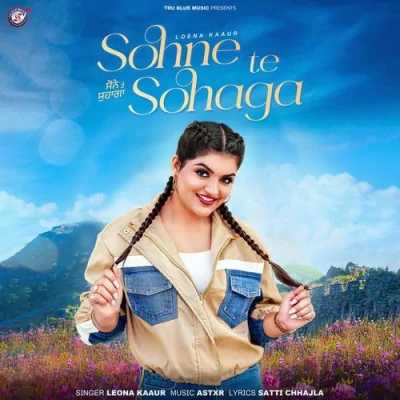 Sohne Te Sohaga Song By Sohne Te Sohaga Poster