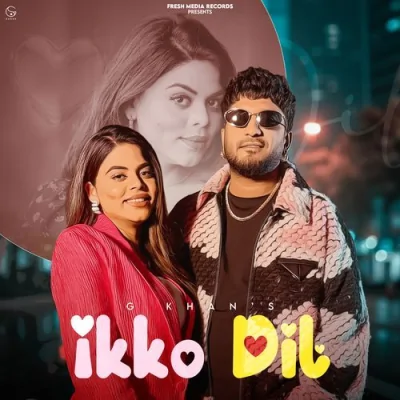 Ikko Dil Song By Ikko Dil Poster
