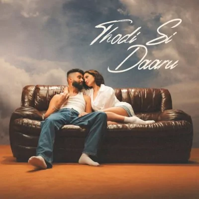 Thodi Si Daaru Song By Thodi Si Daaru Poster