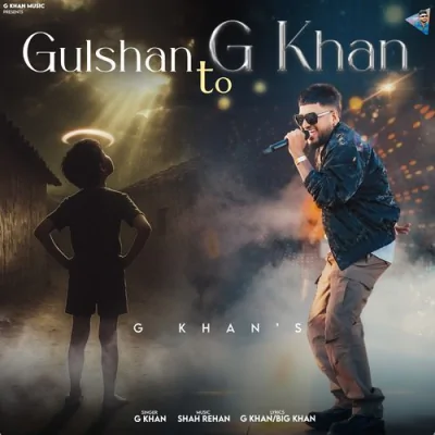 Gulshan To G Khan Song By Gulshan To G Khan Poster