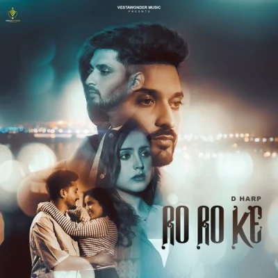 Ro Ro Ke Song By Ro Ro Ke Poster