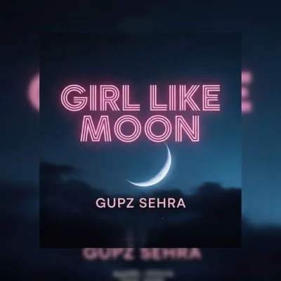 Girl Like Moon Song By Girl Like Moon Poster