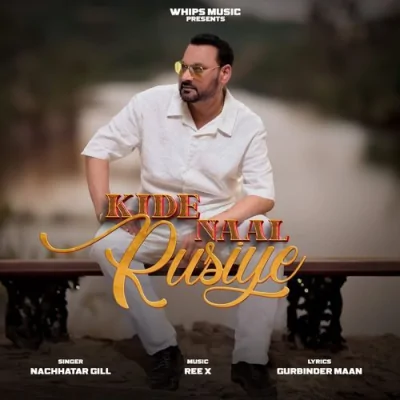 Kide Naal Rusiye Song By Kide Naal Rusiye Poster