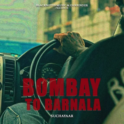 Bombay To Barnala Song By Bombay To Barnala Poster