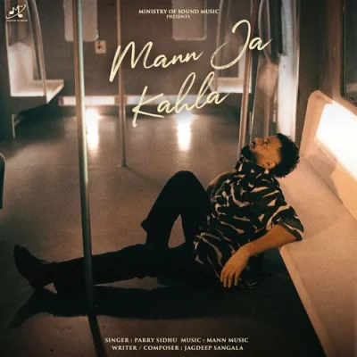 Mann Ja Kahla Song By Mann Ja Kahla Poster