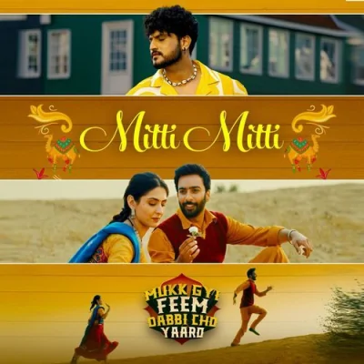 Mitti Mitti Song By Mitti Mitti Poster