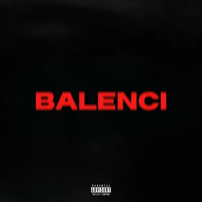 Balenci Song By Balenci Poster