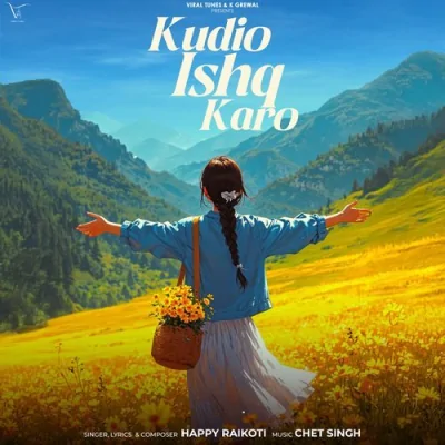 Kudio Ishq Karo Song By Kudio Ishq Karo Poster