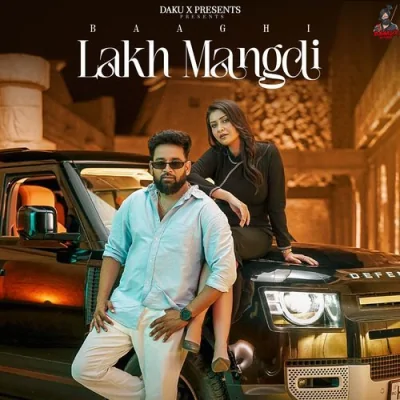 Lakh Mangdi Song By Lakh Mangdi Poster