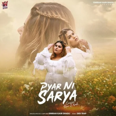 Pyar Ni Sarya Song By Pyar Ni Sarya Poster