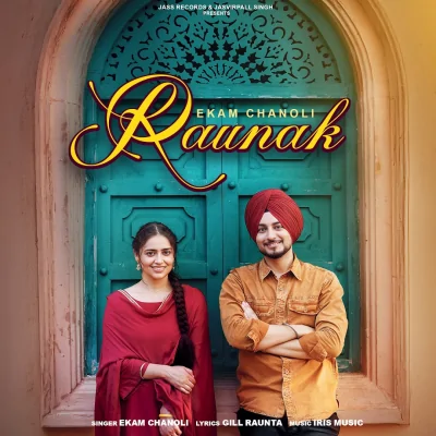 Raunak Song By Raunak Poster