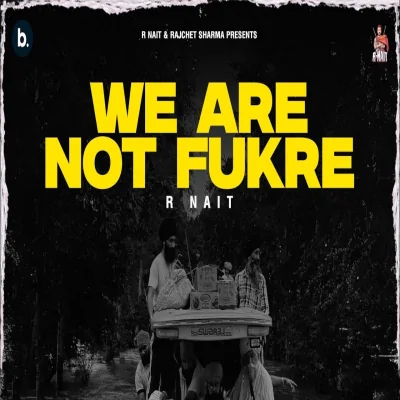 We Are Not Fukre Song By We Are Not Fukre Poster