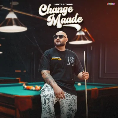 Change Maade Song By Change Maade Poster