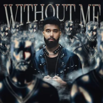 Without Me Song By Without Me Poster