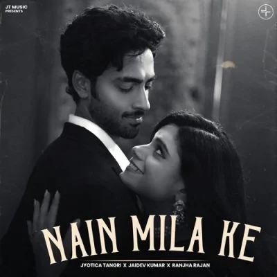 Nain Mila Ke Song By Nain Mila Ke Poster