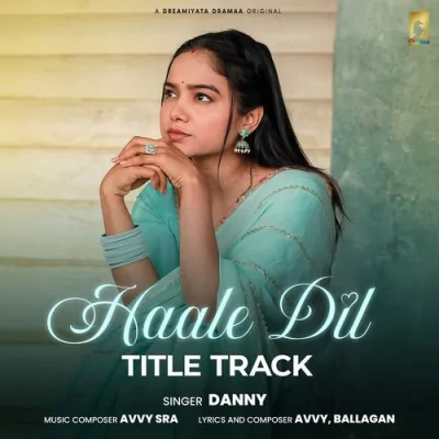 Haale Dil Song By Haale Dil Poster